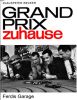 Grand Prix zuhause, 106 S., mit Grafiken und s/w.-Abb.